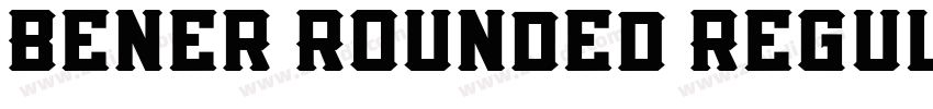 Bener Rounded Regul字体转换 Bener Rounded Regul字体转换